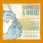 cover: Various - Grand Masters Collection: Pennywhistle & Marabi