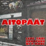 cover: Fadi|Dj P-kool Feat Leke|Hunkpunk - Aitopaat