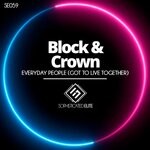 cover: Block & Crown - Everyday People (Got To Live Together)