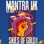 cover: Mantra Uk - Skies Of Gold (Remix)