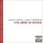 cover: Richard Les Crees - FFM 2022 In Review