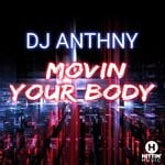 cover: Dj Anthny - Movin Your Body (San Sebastian Mix)