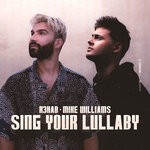 cover: Mike Williams|R3hab - Sing Your Lullaby