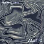 cover: Aleito - Fantastic Date