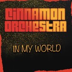 cover: Cinnamon Orchestra - In My World