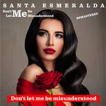 cover: Santa Esmeralda - Don't Let Me Be Misunderstood (Remastered 2022)