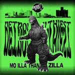 cover: Detroit's Filthiest - Mo Illa Than Zilla