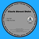 cover: Clark Street Dubs - Think Yeah