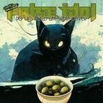 cover: False Idol - Do Cats Really Like Green Olives?