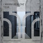 cover: Tzor - I Wanna Be Alone