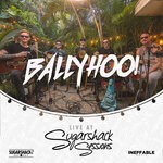 cover: Ballyhoo! - Ballyhoo! (Live At Sugarshack Sessions)