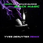 cover: INSIDER|Space Barons - Black Magic (Yves Deruyter Remix)