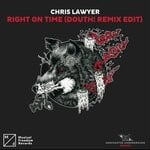 cover: Chris Lawyer - Right On Time (Douth! Remix Edit)