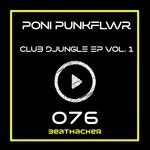 cover: Poni Punkflwr - Club Djungle EP, Vol 1