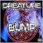 cover: Creature - Bump