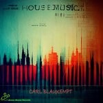 cover: Carl Blaukempt - House Music (Original)