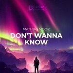 cover: Mathias Moor - Don't Wanna Know