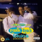 cover: Curren$y|Smoke Dza - Park Bench Blues (Explicit)