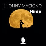 cover: Jhonny Macigno - Ninja (Original Mix)