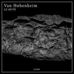 cover: Van Hohenheim - La Verite EP