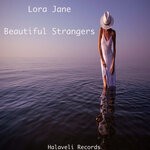 cover: Lora Jane - Beautiful Strangers