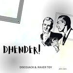 cover: Discojack|Raver Toy - Dhender