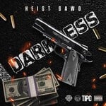 cover: Heist Gawd - Darkness (Explicit)