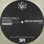 cover: Francisco Samuel|Mike Parra - Freakuency (Original Mix)