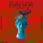 cover: Jaime Deraz|Now O Later - Hands On Me (MarshallYU Remix)