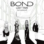 cover: Bond - Last Time