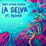 cover: Hippo Sound System|Penya - La Selva