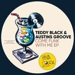 cover: Austins Groove|Teddy Black - Come Funk With Me EP