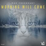 cover: Max Freegrant - Morning Will Come