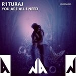 cover: R1turaj - You Are All I Need