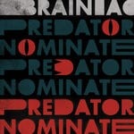 cover: Brainiac - The Predator Nominate EP