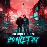 cover: Ezg|Killshot - Zo Niet Jij