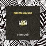 cover: Bryan Kaysta - I Am Dub