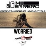 cover: Jaime Guerrero - Worried