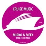 cover: Mirko & Meex - Mine (Club Mix)