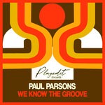 cover: Paul Parsons - We Know The Groove