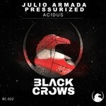 cover: Julio Armada|Pressurized - Acidus