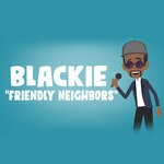 cover: Blackie - Friendly Neighbors