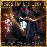 cover: Floormagnet - Ready For The Weeknd