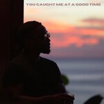 cover: Kayo - You Caught Me At A Good Time