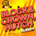 cover: Block & Crown|Hutch - Riddem