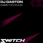 cover: Dj Gaston - I Have The Drums