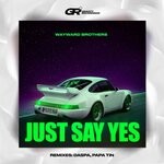 cover: Wayward Brothers - Just Say Yes