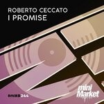 cover: Roberto Ceccato - I Promise