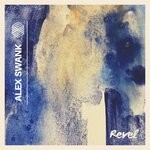 cover: Alex Swank - Revel (Original Mix)