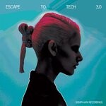 cover: Various - Escape To Tech 3.0